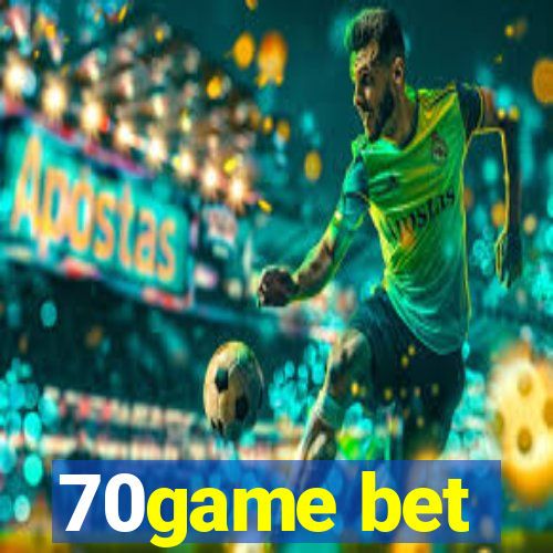 70game bet